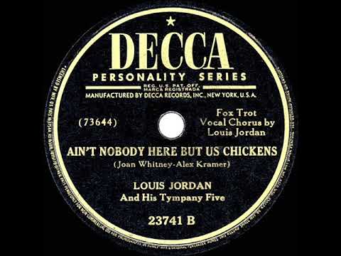 1947 HITS ARCHIVE: Ain’t Nobody Here But Us Chickens - Louis Jordan (#1 R&B hit)