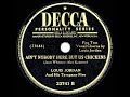 1947 HITS ARCHIVE: Ain’t Nobody Here But Us Chickens - Louis Jordan (#1 R&B hit)