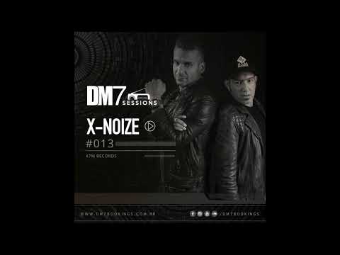 X-noiZe DM7 Sessions Set 2018