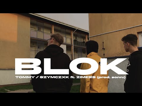 Tommy / Szymczxk ft. zimers - BLOK (prod. sonnı)