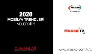 2020 Mobilya Trendleri nelerdir ? Dumanlar Mobilya Röportaj | Masko Tv