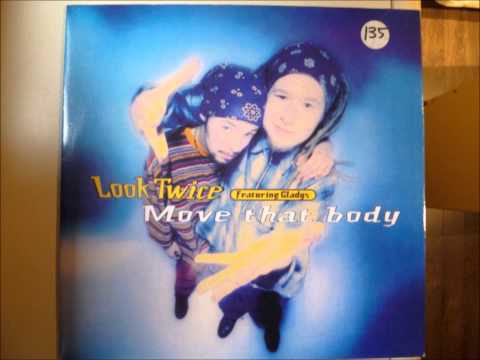 Look Twice featuring Gladys - Move That Body