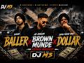 BALLER X BROWN MUNDE X DOGGER X DOLLAR REMIX SHUBH SIDHU MOOSE WALA AP DHILLON DJ M3