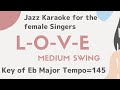 L-O-V-E for the female singers lower key [sing along background JAZZ KARAOKE music] LOVE - Glee