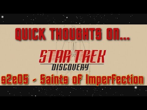 Quick Thoughts On... - Saints of Imperfection (Discovery s2e05)