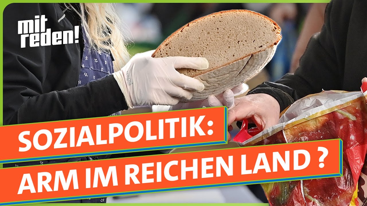 Arm im reichen Land - welche Sozialpolitik braucht Deutschland? | mitreden.ard.de