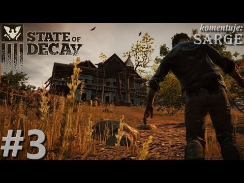 Zagrajmy w State of Decay odc. 3 - Pierwszy zakażony obszar