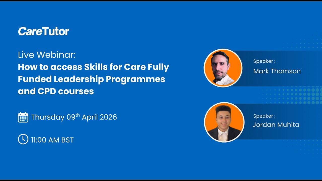 How to access Skills for Care Fully Funded Leadership Programmes and CPD courses | Live Webinar