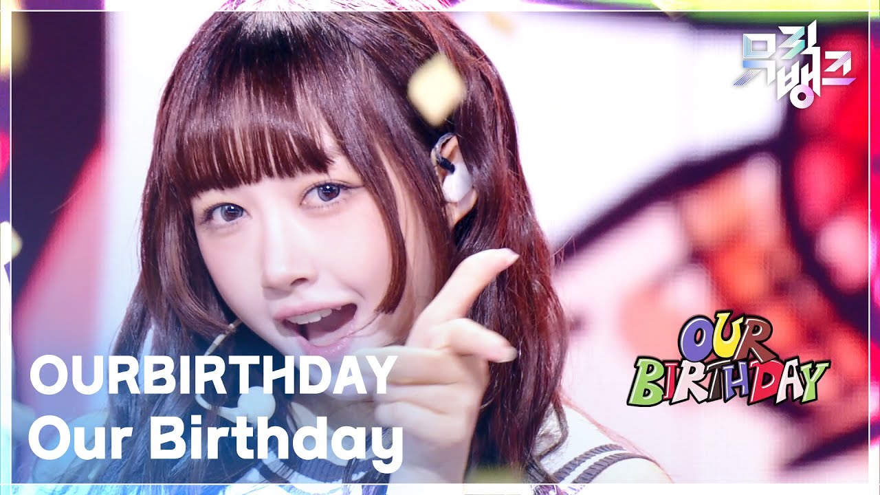 OURBIRTHDAY / Our Birthday