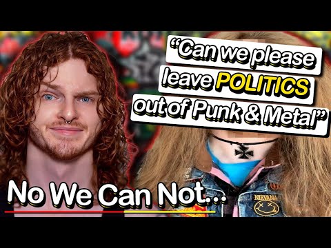 "Can We Please Leave Politics Out Of Punk & Metal"...NO