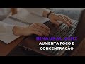 Música para Aumentar o Foco e a Concentração - Binaural Beats - Ondas Gamma (40Hz)