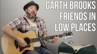 How To Play &quot;Friends in Low Places&quot; on Guitar - Garth Brooks