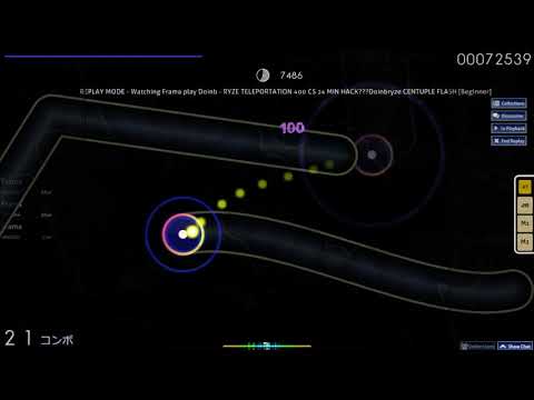 osu! | Doinb - RYZE TELEPORTATION 400CS 24MIN HACK???? Doinbryze CENTUPLEFLASH [Beginner] DOINB MODE