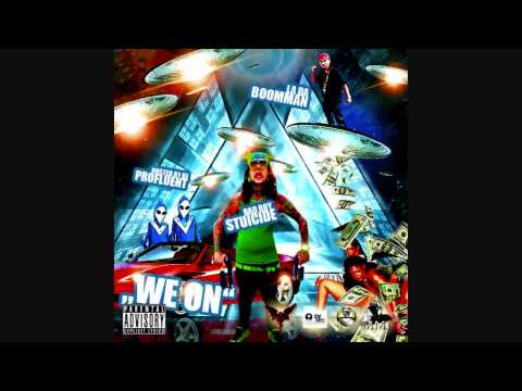 Stuicide ft. La Da Boomman- We On (Prod. By J Kush) "Hit Single"