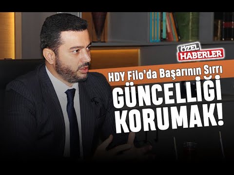 HDY Filo Kiralama Kurucusu Hidayet Yıldırım başarının sırrını anlattı