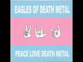 Eagles of Death Metal - Already Died