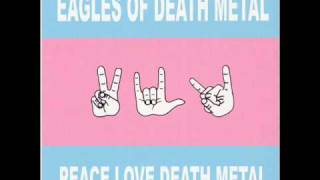 Eagles of Death Metal - Already Died