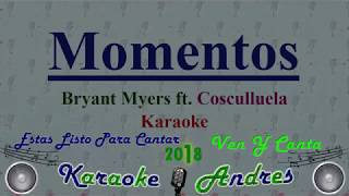 #Momentos - Bryant Myers x Cosculluela || karaoke Oficial ||