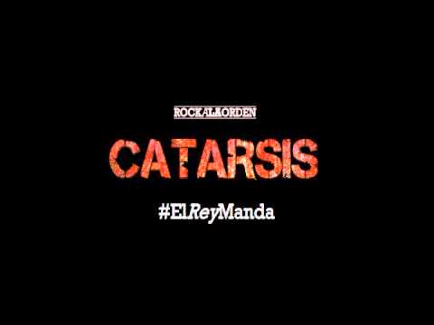 09- El Rey Manda (Rock a La Orden - Catarsis)