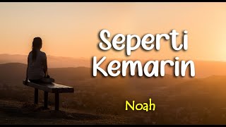 Download lagu Lirik SEPERTI KEMARIN : NOAH mp3 Download lagu Lirik SEPERTI KEMARIN : NOAH mp3