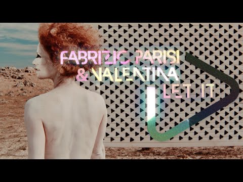 Fabrizio Parisi & Valentina - Let It Play (Official Video)