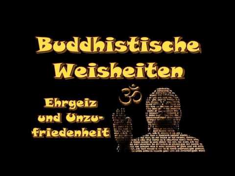 Buddhistische Weisheiten: "Ehrgeiz und Unzufriedenheit"