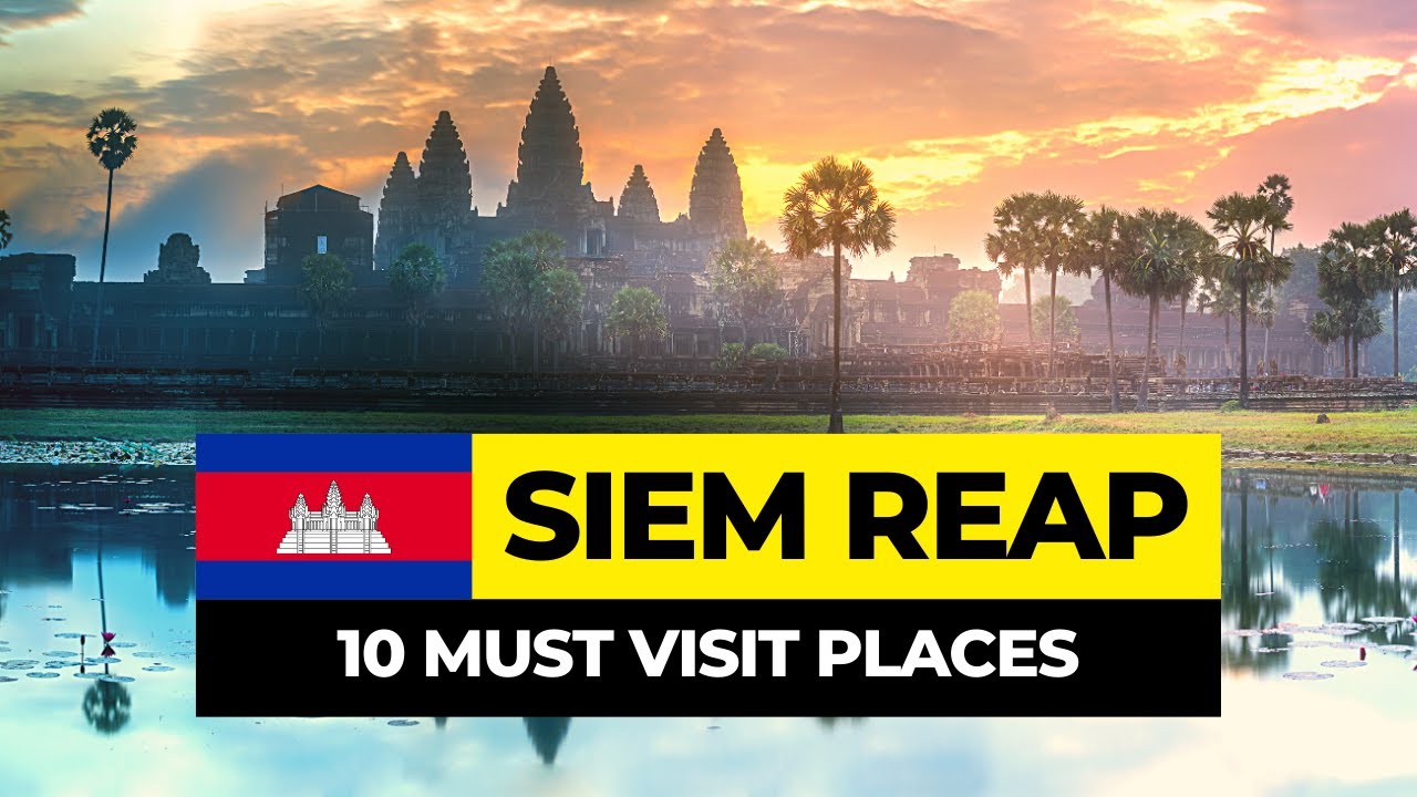 Top 10 Places to Visit in Siem Reap 2025 | Cambodia Travel Guide
