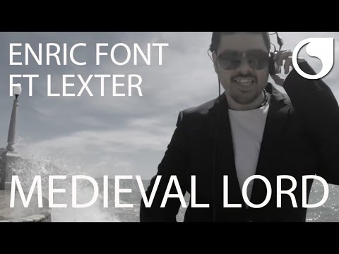 Enric Font Ft. Lexter - Medieval Lord (Official Video)
