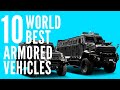 Top 10 Worlds Best Armored Vehicle