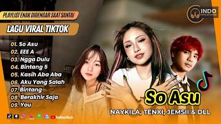 Download lagu SO ASU - NAYKILLA, JEMSII, TENXI | EEE A | NGGA DULU | BINTANG 5 | LAGU TIKTOK VIRAL TERBARU 2026 mp3 Download lagu SO ASU - NAYKILLA, JEMSII, TENXI | EEE A | NGGA DULU | BINTANG 5 | LAGU TIKTOK VIRAL TERBARU 2026 mp3