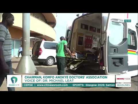 KATH Doctors Call for Sewua & Afari Hospitals to Be Opened Immediately | News Feed