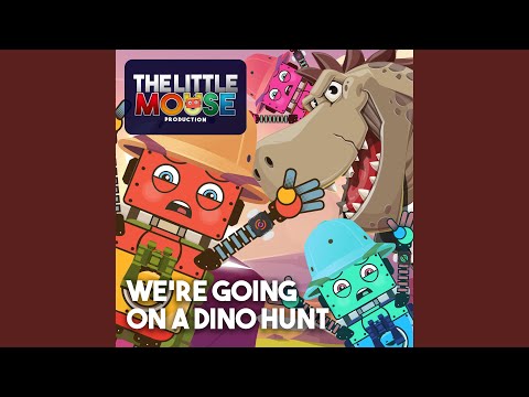 We're Going on a Dino Hunt