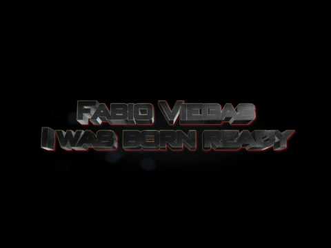 Fabio Viegas - I was born ready (FreeStyle)