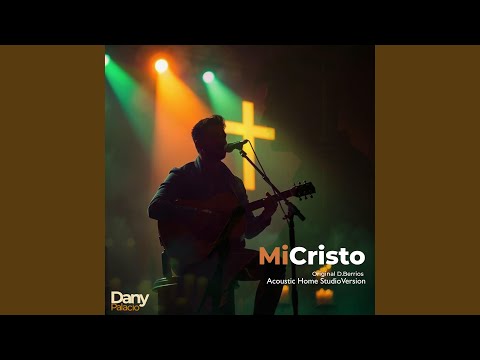 Mi Cristo (Acoustic Home Studio Version - Original D.Berrios)
