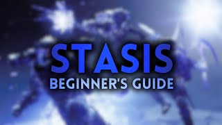 Destiny 2 | The ULTIMATE Stasis Playbook for New & Returning Players! All Classes Included!