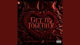 Download lagu Get It Together mp3 Download lagu Get It Together mp3