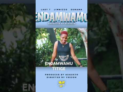 TOTIGE ENDAMWAMU IS NEW HIT