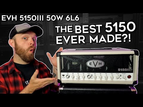 The BEST 5150 EVER?! EVH 5150III 50W 6L6!