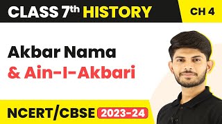 Akbar Nama and Ain-I-Akbari - The Mughal Empire | Class 7 History