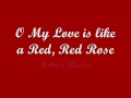 My Love is like a Red, Red Rose- Robert Burns ...