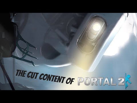 The Cut Content Of Portal 2