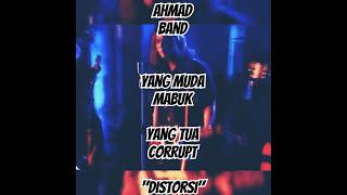 Download lagu Yang Muda Mabuk, Yang Tua Corrupt... Ahmad Band 'Distorsi' #shorts #indie #rock #indonesia mp3