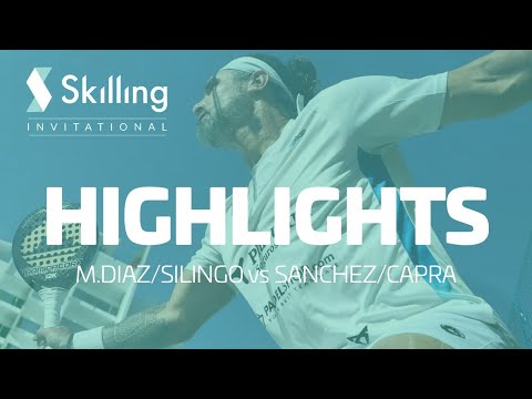 Skilling Invitational – Sammandrag från M.DIAZ/SILINGO vs SANCHEZ/CAPRA