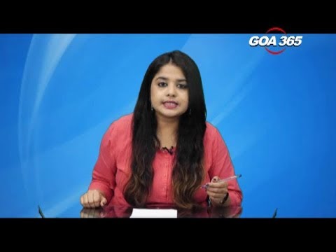 GOA365 8th July 2018 ENGLISH NEWS BULLETIN