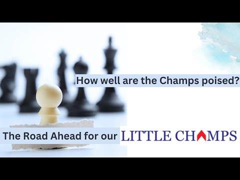 The Road Ahead for our Little Champs