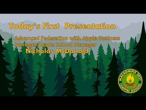 Advanced Federation with Apple Business Manager/Apple School Manager: By Nick McDonald