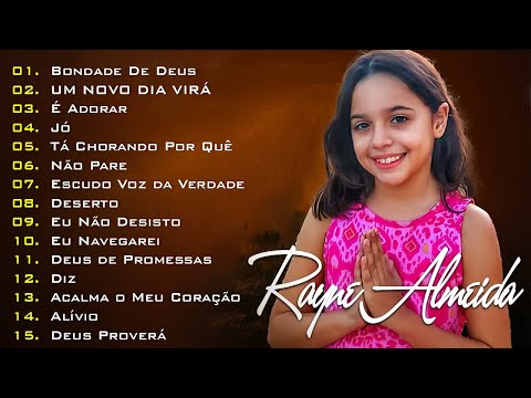 Rayne Almeida - Top As 20 Músicas Gospel Mais Tocadas, As Melhores Música Gospel 2025
