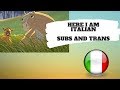 Spirit Here I Am Italian Subs And Trans Eccomi ITA HD