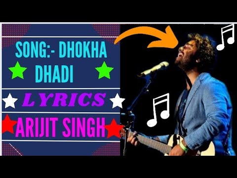Dhokha Dhadi (Full Song With Lyrics) | Arijit Singh, Palak Muchhal | Pritam Chakraborty | Mayur Puri