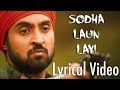 Sodha Laun Layi Full Audio Song Lyrical Video Punjab 1984 Diljit Dosanjh Punjabi Songs